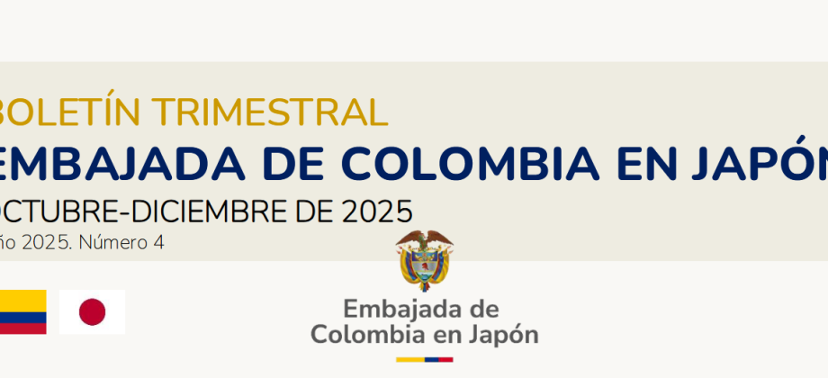 Embajada de Colombia en Japón presenta su boletín trimestral