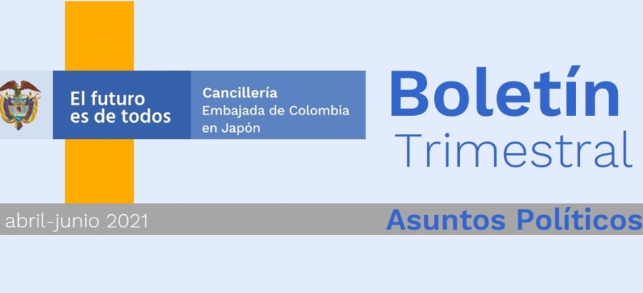 Boletín informativo del segundo trimestre de 2021 de la Embajada de Colombia en Japón