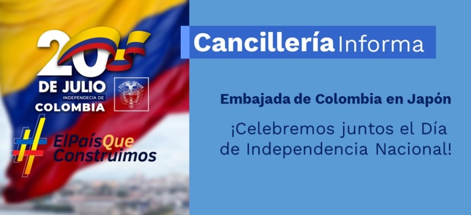  ¡Celebremos juntos el Día de Independencia Nacional!