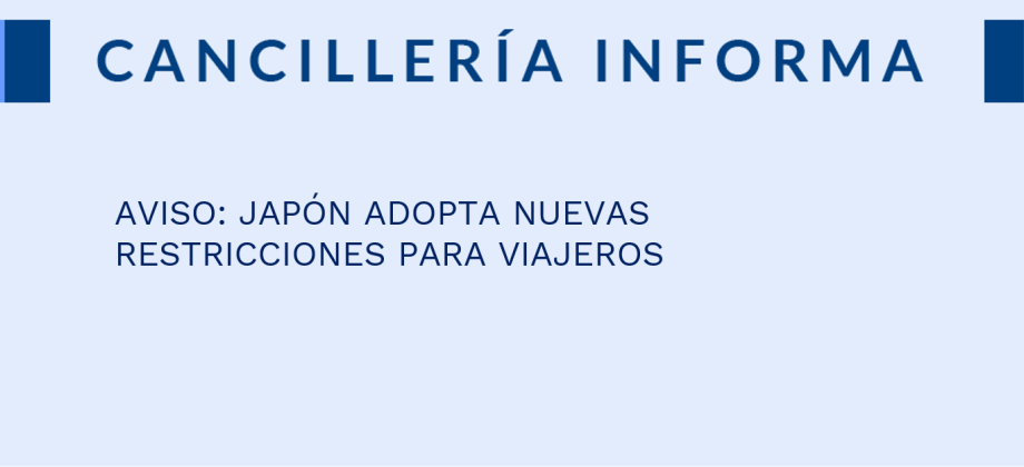 Japón adopta nuevas restricciones para viajeros