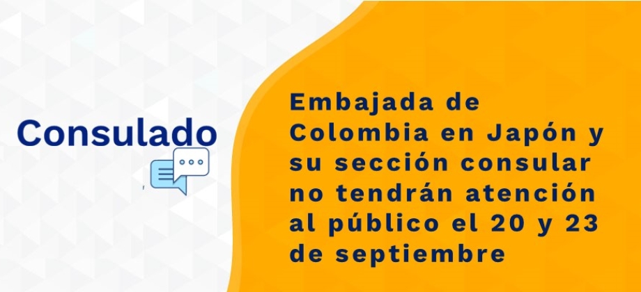 Embajada de Colombia en Japón y su sección consular no tendrán atención al público el 20 y 23 de septiembre de 2021