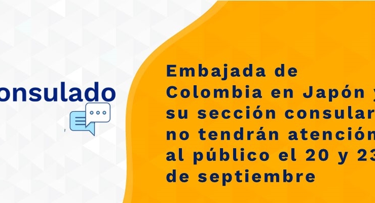 Embajada de Colombia en Japón y su sección consular no tendrán atención al público el 20 y 23 de septiembre de 2021